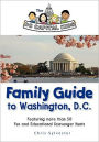 The DC Capital Kids Family Guide to Washington, DC: Featuring more than 50 Fun and Educational Scavenger Hunts