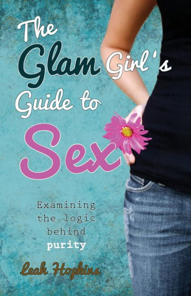 The Glam Girl's Guide to Sex