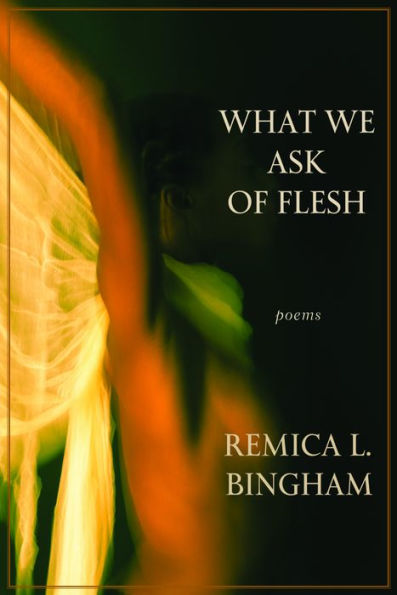 What We Ask Of Flesh