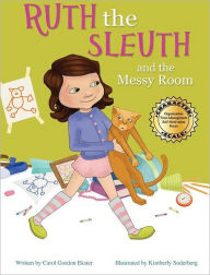 Title: Ruth The Sleuth And The Messy Room, Author: Carol G Ekster