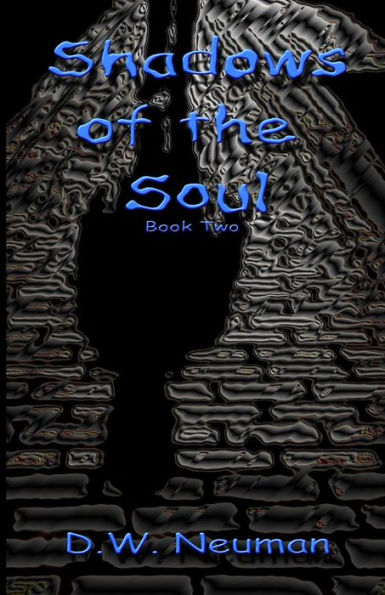 Shadows of the Soul: Book Two