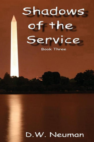 Shadows of the Service: Book Three