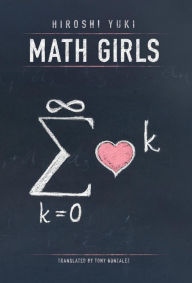 Title: Math Girls, Author: Hiroshi Yuki