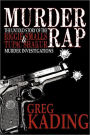 Murder Rap: The Untold Story of the Biggie Smalls and Tupac Shakur Murder Investigations