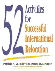 Title: 52 Activities for Successful International Relocation, Author: Donna M. Stringer