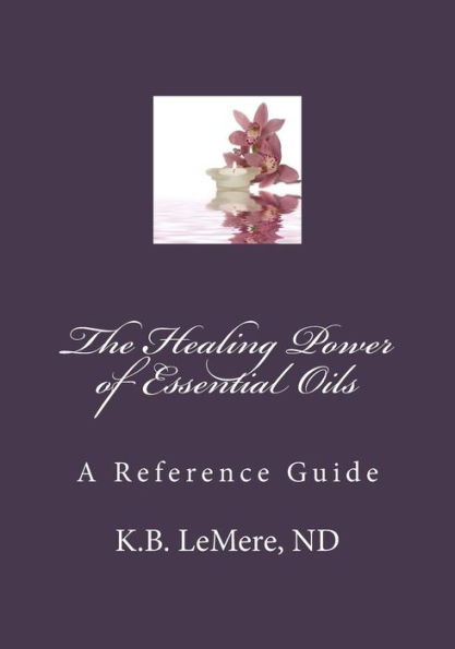 The Healing Power of Essential Oils