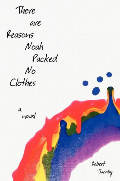 There Are Reasons Noah Packed No Clothes