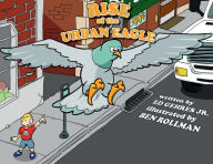 Title: Rise of the Urban Eagle, Author: Jr Ed Gehres