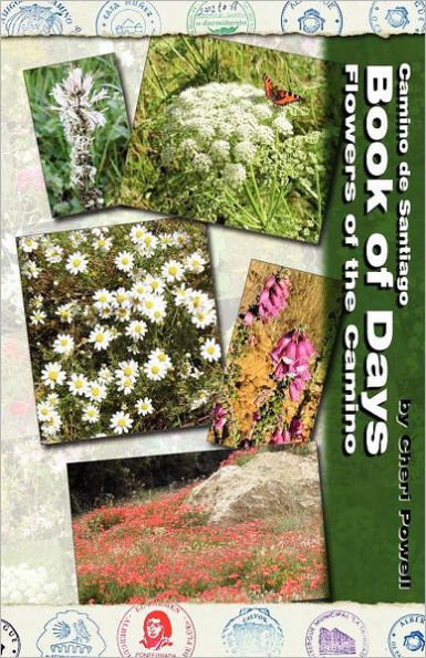 Camino de Santiago Book of Days - Flowers of the Camino