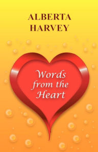 Title: Words from the Heart, Author: Alberta Harvey