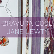 Title: Bravura Cool, Author: Jane Lewty