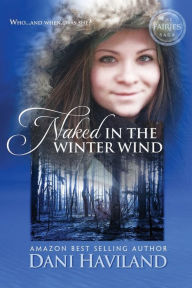 Title: Naked in the Winter Wind, Author: Dani Haviland