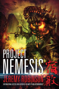 Title: Project Nemesis (a Kaiju Thriller), Author: Jeremy Robinson MSW