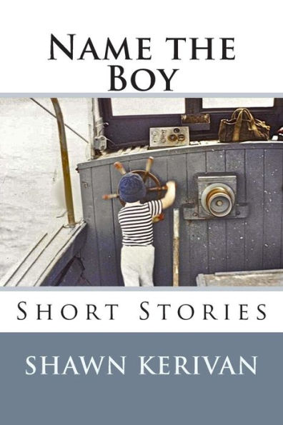 Name the Boy: Short Stories