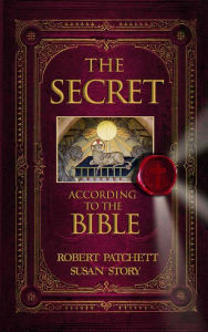 Title: The Secret According to the Bible, Author: Robert Patchett