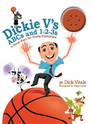 Title: Dickie V's ABCs And 1-2-3s: A Great Start for Young Superstars, Author: Dick Vitale