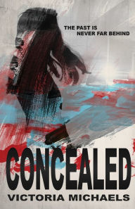 Title: Concealed, Author: Victoria Michaels