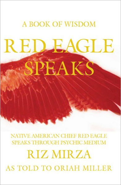 Red Eagle Speaks: A Book of Wisdom