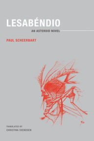 Title: Lesabéndio: An Asteroid Novel, Author: Paul Scheerbart