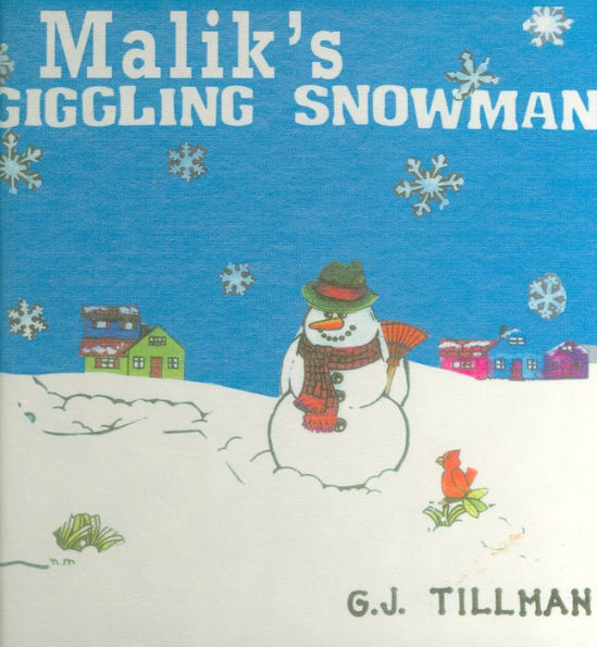 Malik's Giggling Snowman