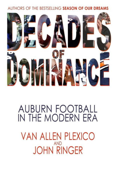 Decades of Dominance: Auburn Football in the Modern Era