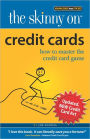 The Skinny on Credit Cards: How to Master the Credit Card Game