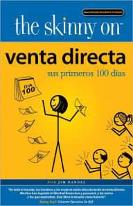 Title: The Skinny on Venta Directa: Sus Primeros 100 Días, Author: Jim Randel