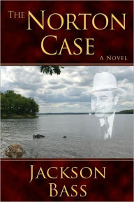 Title: The Norton Case, Author: Jackson Bass