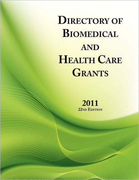 Directory Of Biomedical And Health Care Grants 2011