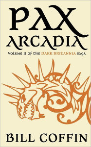 Title: Pax Arcadia, Author: Bill Coffin