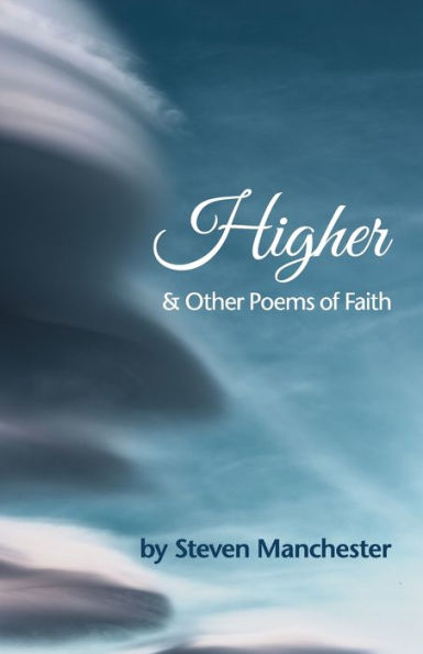 Higher and Other Poems of Faith