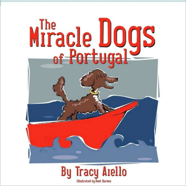 The Miracle Dogs Of Portugal