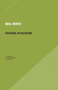 Title: Pastoral in Palestine, Author: Neil Hertz