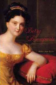 Title: Betsy Bonaparte, Author: Helen J. Burn