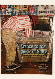 Title: Dance To The Music Of Story, Author: David M Boje