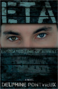 Title: ETA-Estimated Time Of Arrest, Author: Delphine Pontvieux