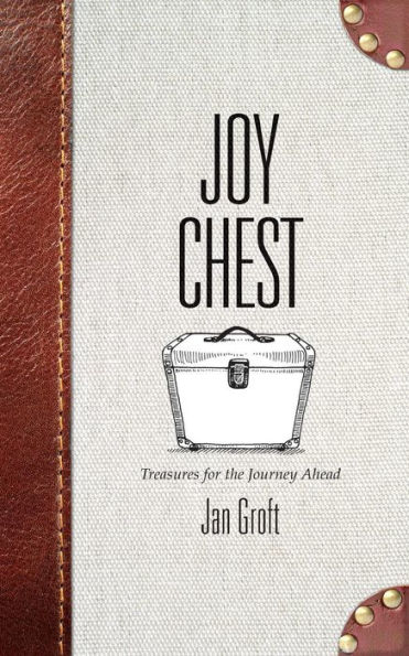 Joy Chest: Treasures for the Journey Ahead