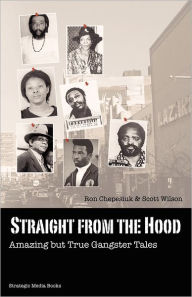 Title: Straight From The Hood, Author: Ron Chepesiuk