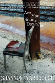 Title: Are You Sitting Down?, Author: Shannon Yarbrough