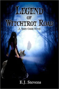 Title: Legend of Witchtrot Road, Author: E. J. Stevens
