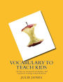 Vocabulary to Teach Kids: 30 days to increased vocabulary and improved reading comprehension