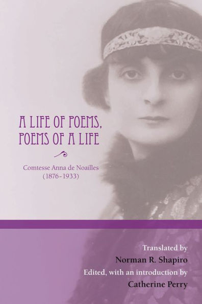 A Life of Poems, Poems of a Life