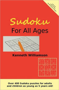 Title: Sudoku For All Ages, Author: Kenneth Williamson