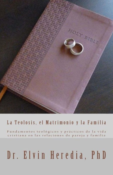 La Teolosis, el Matrimonio y la Familia