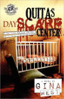 Quita's Dayscare Center (The Cartel Publications Presents)