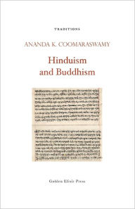 Title: Hinduism and Buddhism, Author: Ananda K Coomaraswamy
