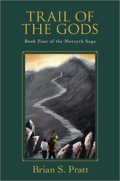 Trail of the Gods (Morcyth Saga Series #4)