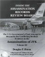 Inside the Assassination Records Review Board, Volume III (3 Of 5): The U. S. Government's Final Attempt to Reconcile the Conflicting Medical Evidence in the Assassination of JFK