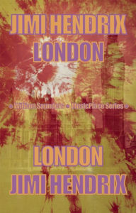 Title: Jimi Hendrix: London, Author: William Saunders