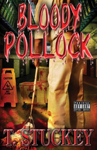 Title: Bloody Pollock, Author: T. Stuckey